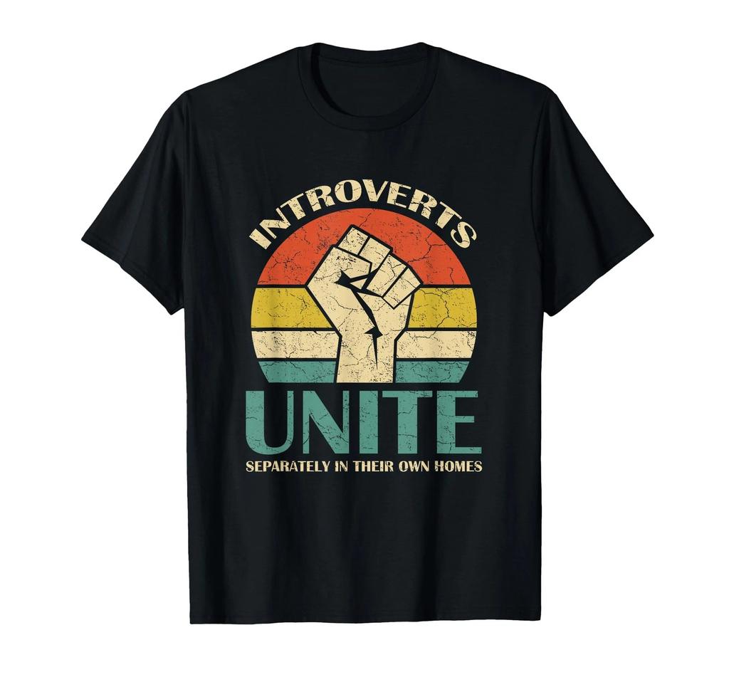 Introverts Unite Separately in Their Own Homes Funny T-Shirt