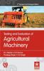 Книга Testing and Evaluation of Agricultural Machinery 2nd Revised and Enlarged Edition