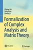 Книга Formalization of Complex Analysis and Matrix Theory