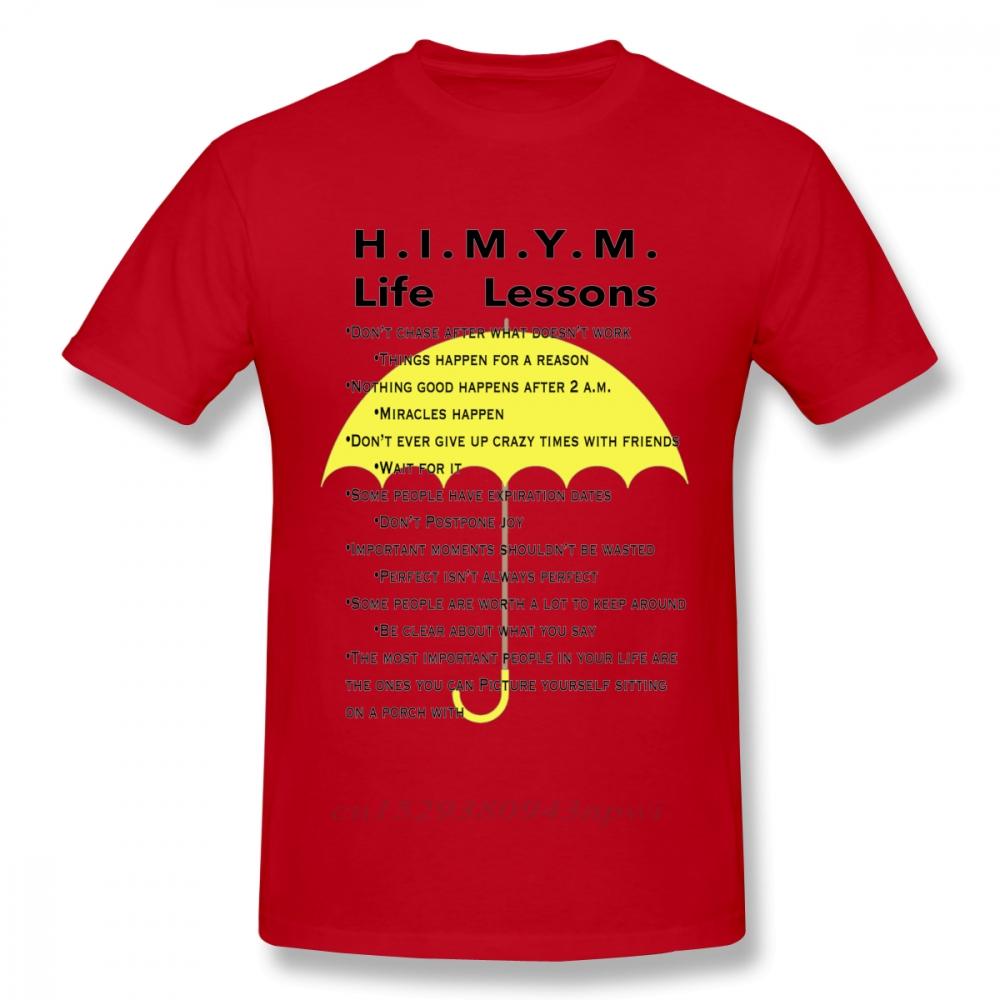 HighQ Unisex How I Met Your Mother Life Lessons T Shirt Quality Print Casual Unique Design Tee Shirt Crewneck Top Tshirt