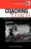 Книга Coaching the Coach : A Complete Guide How To Coach Soccer Skills Through Drills