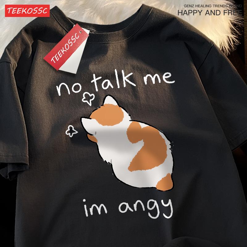 No Talk Me I Anay Angry Cat Футболки Мужские Женские Футболки Harajuku Хлопковые Футболки Большие Летние Короткие Рукава Модные Свободные Топы Пара
