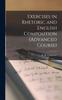 Книга Exercises In Rhetoric and English Composition (Advanced Course)