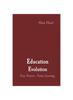 The Education Evolution : Past, Present, Future Learning Book
