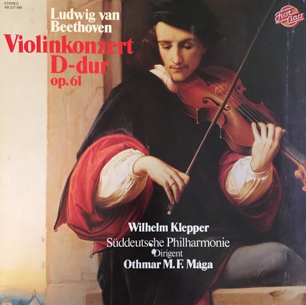 LP Record LUDWIG VAN BEETHOVEN, WILHELM KLEPP - Violinkonzert D-Dur Op. 61 05227685 First Class Germany Classical Used