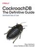 Книга CockroachDB: The Definitive Guide : Distributed Data At Scale