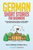 Книга German Short Stories for Beginners : 20 Captivating Short Stories To Learn German & Grow Your Vocabulary the Fun Way! : 2