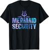 Mermaid Security Funny Dad Mermaid Family Mermaid Squad Gift Unisex T-Shirt