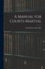 Книга A Manual for Courts-Martial