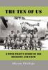 Книга The Ten Of Us A Wwii Pilots Story Of His Missions And Crew by Myron Phillips - Hardback
