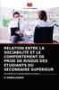 Книга Relation Entre La Sociabilite Et Le Comportement De Prise De Risque Des Etudiants Du Secondaire Superieur