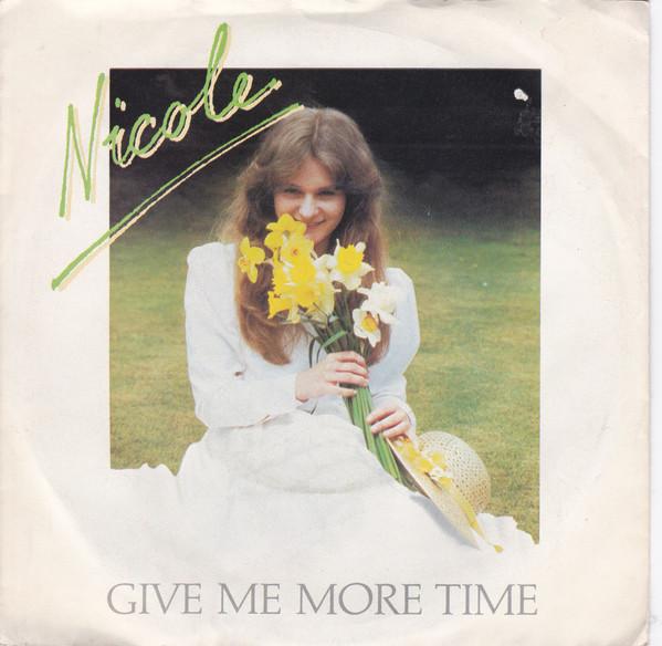 7inch Record NICOLE - Give Me More Time A2647 CBS 1982 UK Pop Used
