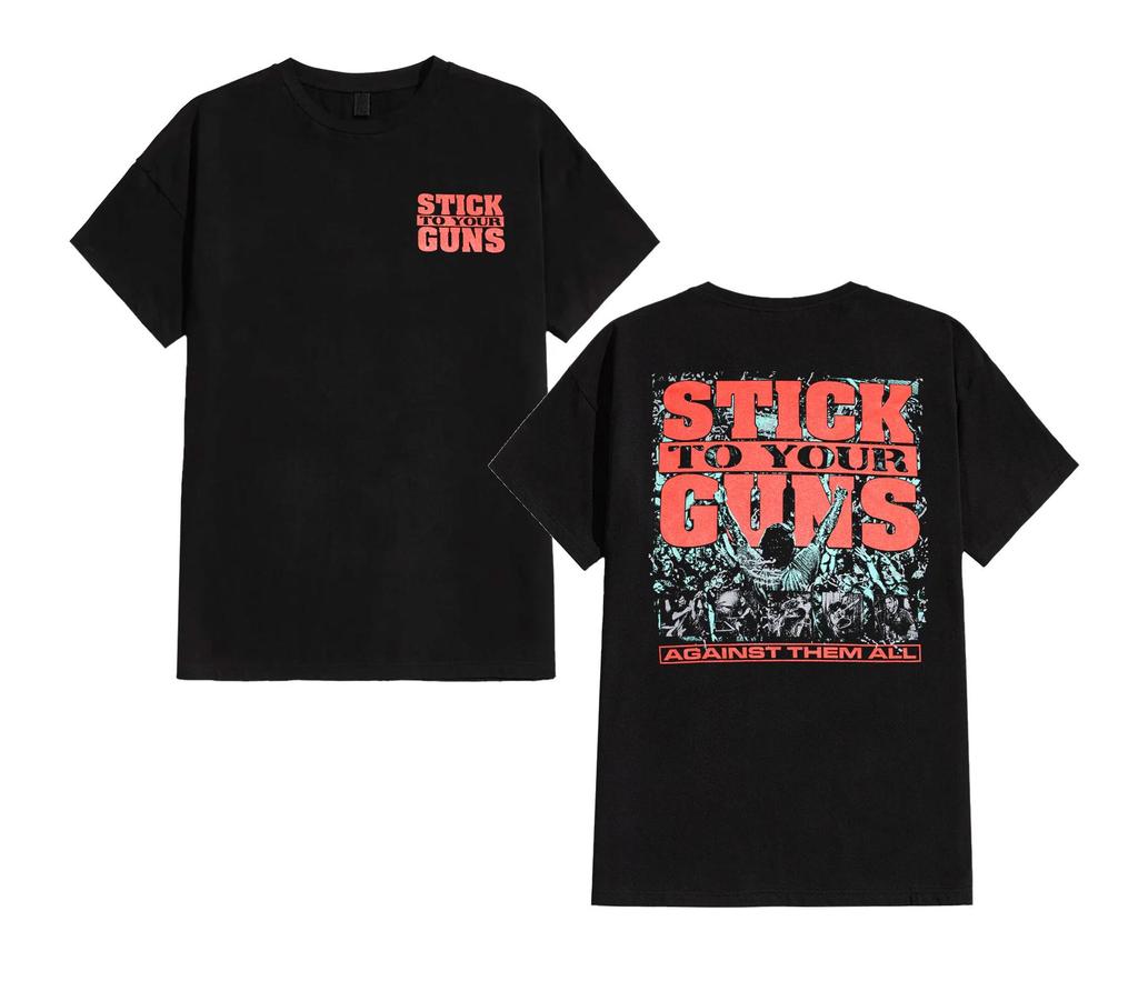 Stick to Your Guns Against Them All Shirt - Stick to Your Guns Band Tee - Stick to Your Guns Hoodie - Stick to Your Guns 2026 Tour Shirt