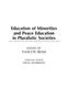 Книга Education of Minorities and Peace Education In Pluralistic Societies