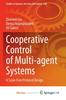 The Cooperative Control of Multi-agent Systems : A Scale-Free Protocol Design Book