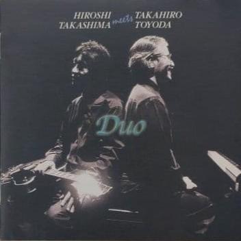 CD HIROSHI TAKASHIMA TAKAHIRO TOYODA Duo WNCJ2116 Japan Jazz Used