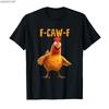 F-Caw-F Chicken Funny Adult Humor Rooster Meme T-shirt for Men Women Cotton T Shirts Short Sleeve Tops P430