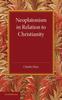 Книга Neoplatonism In Relation To Christianity : An Essay