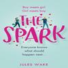 The Spark by Jules Wake Paperback Book 9780008444341