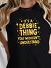 1pc IT's A DEBBIE THING 's Pattern T-Shirt Soft Everyday T-Shirt, Striking It's a Debbie Thing, Blac