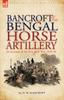 Книга Bancroft of the Bengal Horse Artillery : An Account of the First Sikh War 1845-1846