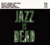 CD ADRIAN YOUNGE, ALI SHAHEED MUHAMMAD - Jazz Is Dead 011 PCD17842 JAZZ IS DEAD 2022 Япония Obi Jazz