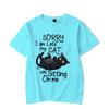 Sorry I Am Late My Cat Was Sitting on Me Graphic Tshirt Funny Cat Tshirt Fashion Harajuku T-shirt Hip Hop Tees Brand Tshirt