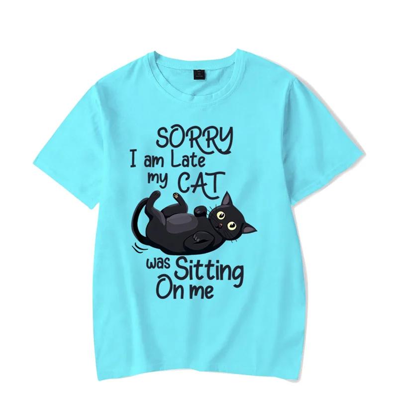 Sorry I Am Late My Cat Was Sitting on Me Graphic Tshirt Funny Cat Tshirt Fashion Harajuku T-shirt Hip Hop Tees Brand Tshirt