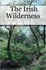 Книга The Irish Wilderness