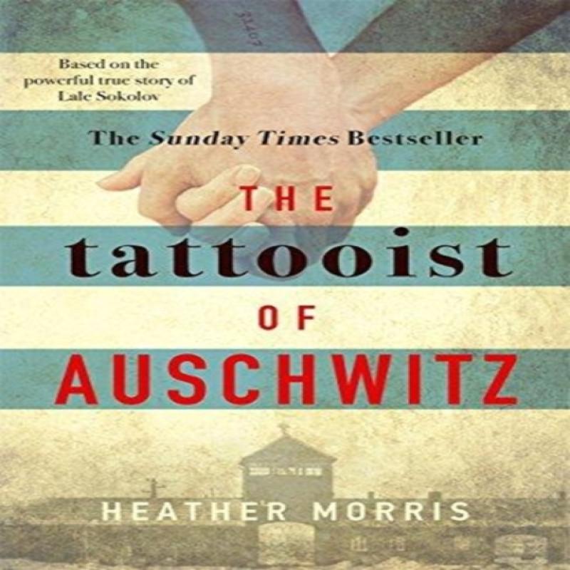 The Tattooist of Auschwitz by Heather Morris Paperback Book 9781785763670