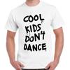 Cool Kids Don't Dance Funny Men Women Unisex Vintage T Shirt 2889