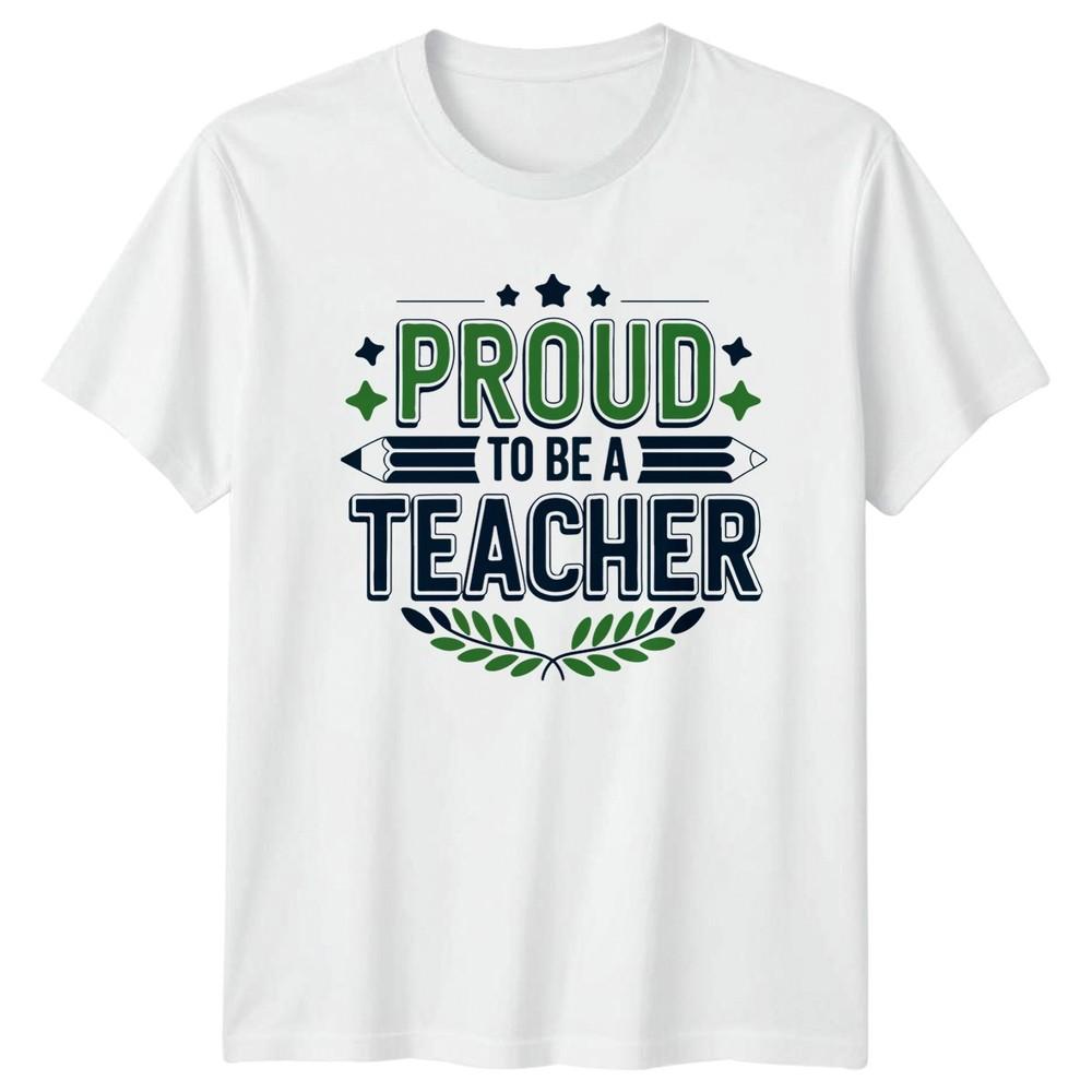Proud To Be A TShirt Teaching Education Gift For Him And Her