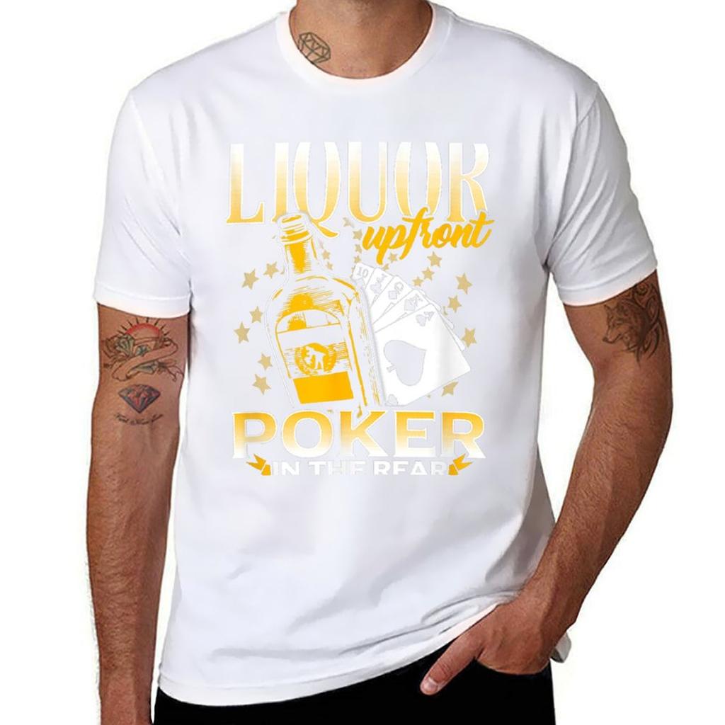 Liquor Up Front Poker In He Rear Poker TShirt Big and Tall Gym TShirt