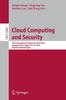 Книга Cloud Computing and Security : First International Conference, ICCCS 2015, Nanjing, China, August 13-15, 2015. Revised Selected Papers : 9483