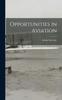 Книга Opportunities In Aviation