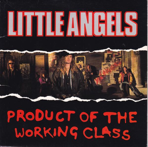 7inch Record LITTLE ANGELS - Product Of The Working Class LTL9 Polydor 1991 UK Rock Used