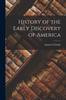 Книга History of the Early Discovery of America