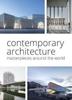 Книга Contemporary Architecture : Masterpieces Around the World