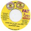 7inch Record ELEPHANT MAN - Come Out A Yah Fat Eyes 2000 Jamaica Reggae, Ska & Dub