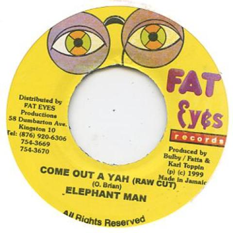 7inch Record ELEPHANT MAN - Come Out A Yah Fat Eyes 2000 Jamaica Reggae, Ska & Dub