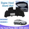 Накладка на капот двигателя для Ford Focus Classic 2 MK2 2005~2014 Тепло-звукоизоляционный хлопковый чехол Огнестойкий коврик Аксессуары для салона автомобиля