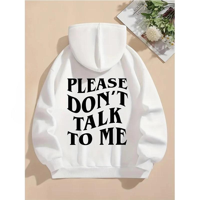 Женская повседневная толстовка с карманом и смелым принтом букв PLEASE DON'T TALK To ME, готический графический свитшот, женский топ в стиле стритвир 90-х