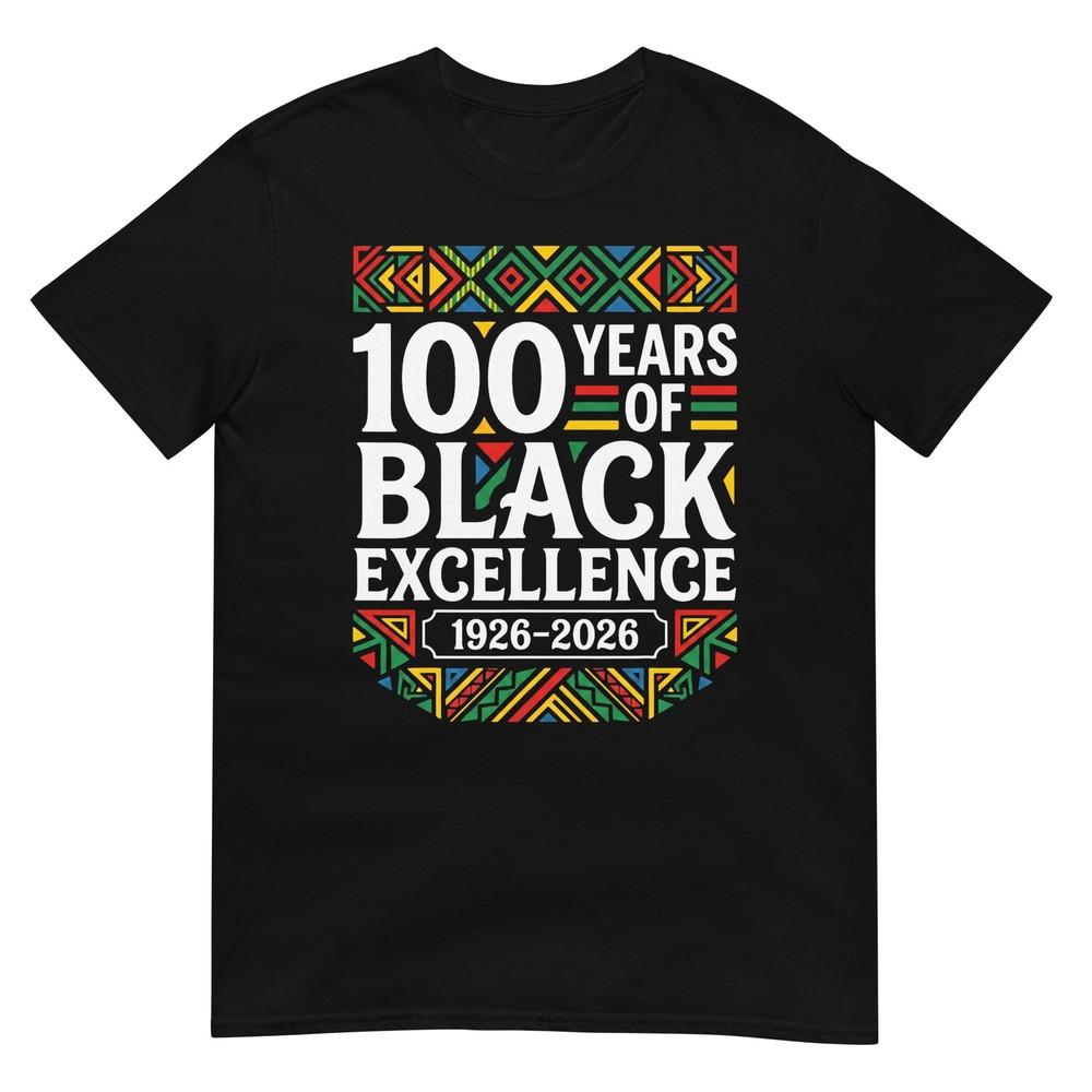 Black History Month 100 Years Of Black Excellence Centennial Tshirt