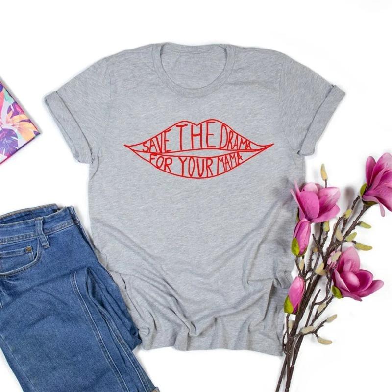 Save The Drama for Your Mama Tshirt Friends TV Show Rachel Green Tshirt Womens Pattern Short Sleeve Summer Cotton Top Clothing