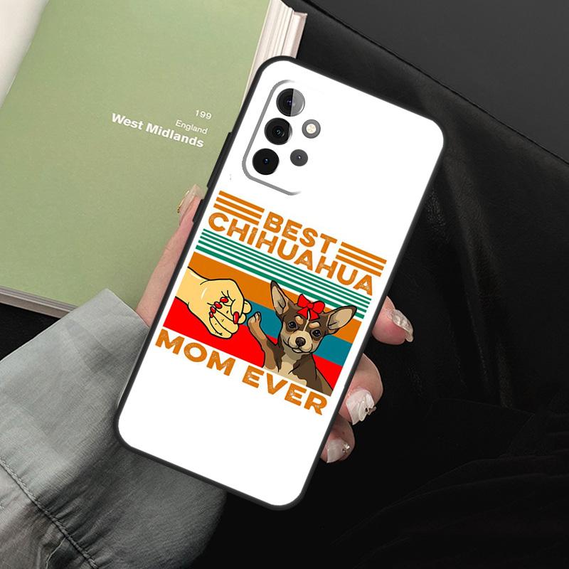 Chihuahua Dog For Samsung Galaxy A16 A06 A56 A36 A26 A05 A22 A32 A52 A54 A34 A14 A55 A15 A53 A33 A35 Case