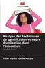 Книга Analyse Des Techniques De Gamification Et Cadre D'utilisation Dans L'education