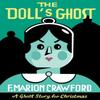 The Dolls Ghost by F Marion Crawford Paperback Book 9781771964531