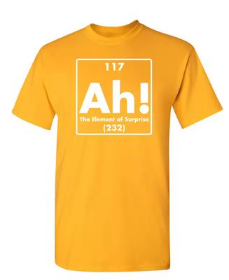 S-5XL Ah The Element Of Surprise | Mens Graphic T-Shirts Funny | Cool Graphic Tees Men Vintage | Novelty Sarcastic Funny T Shirt