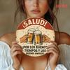 Винтажный SALUD POR LOS BUENOS TIEMPOS Y LOS BUENOS AMIGOS Тост за хорошие времена и хороших друзей Пиво HD Печать Металлическая жестяная вывеска с ретро-круглым дизайном