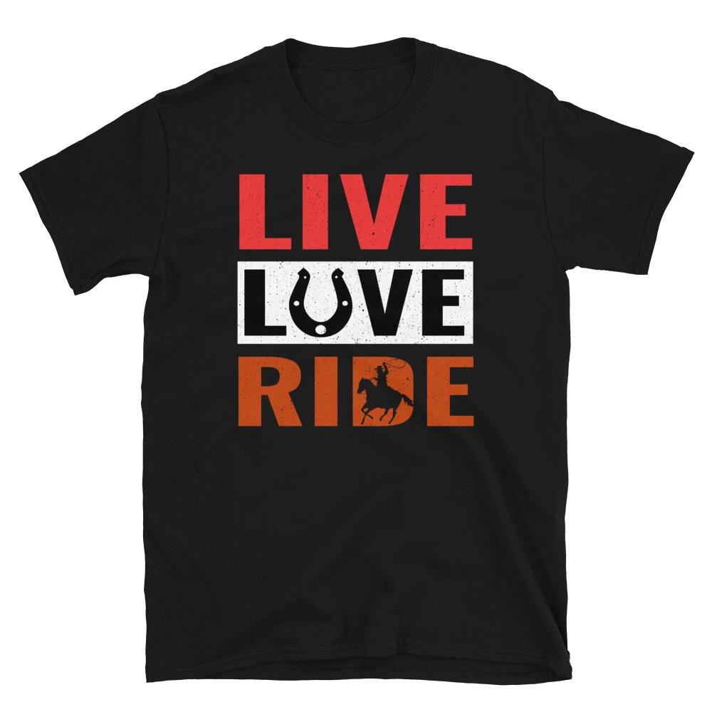 Live Love Ride Horse Horseback Equestrian T-Shirt